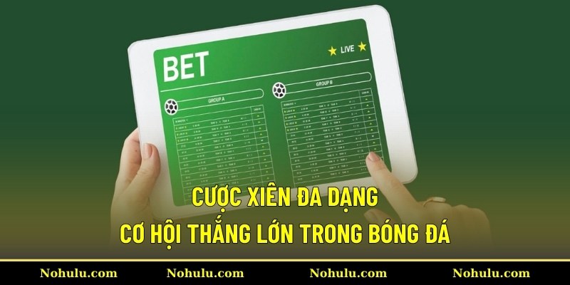 Cược xiên đa dạng